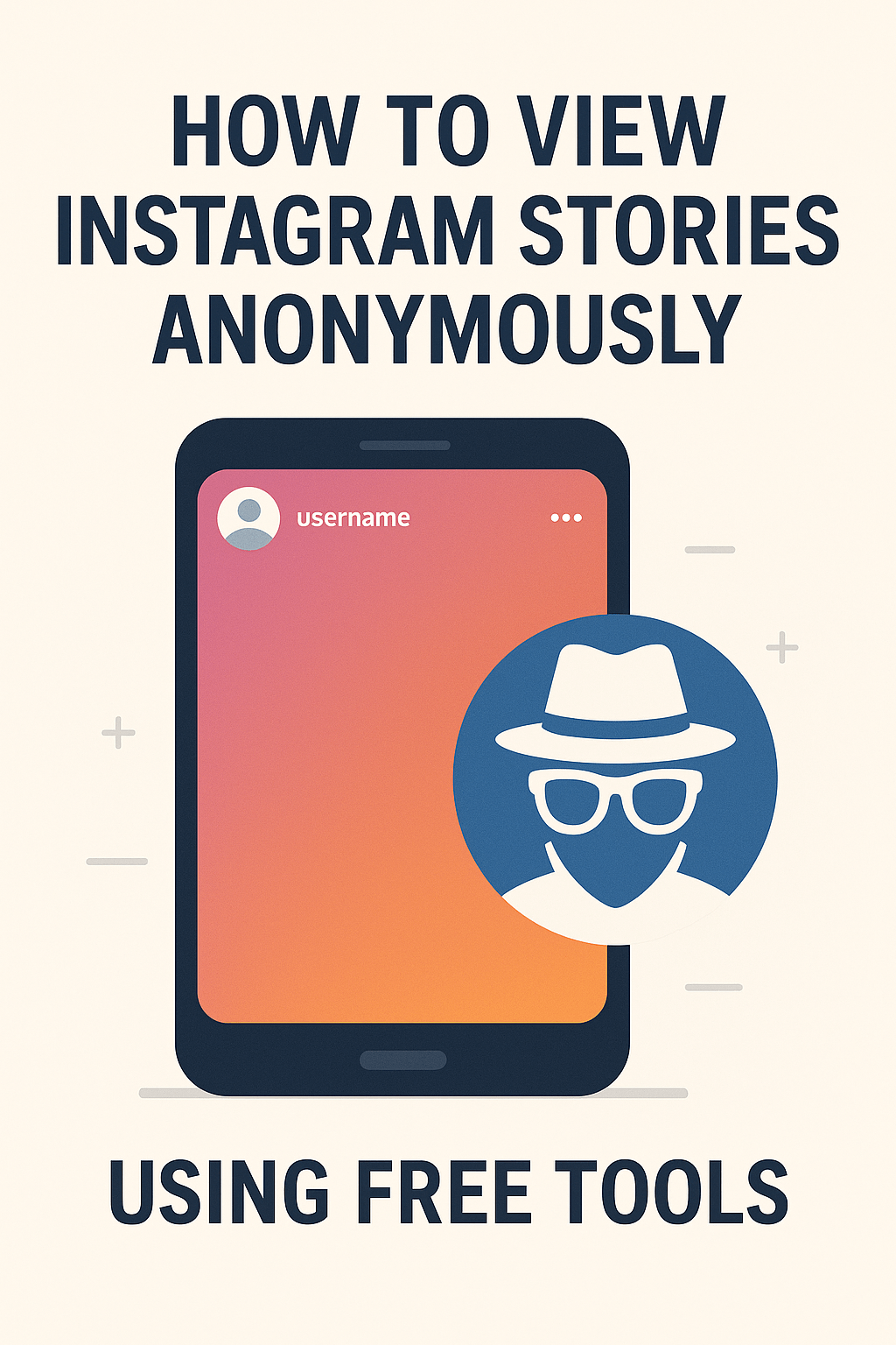 How to View Instagram Stories Anonymously Using Free Tools