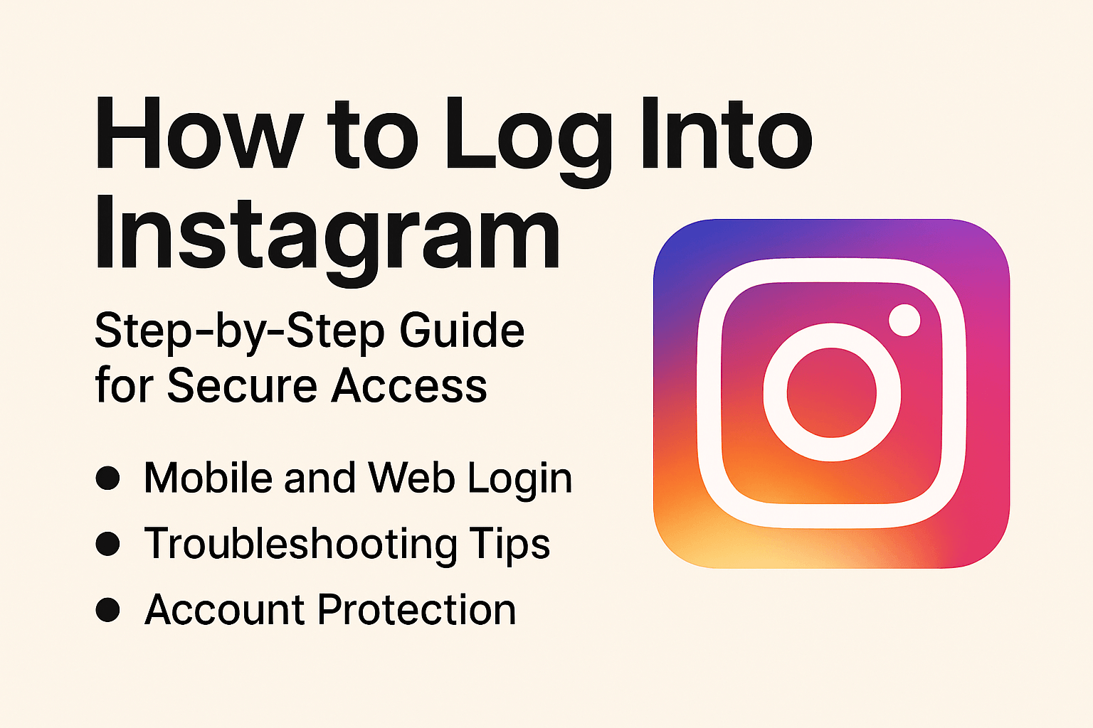 How to Log Into Instagram: Step-by-Step Guide for Secure Access